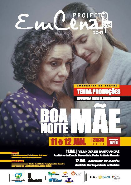 No Auditório Municipal António Chainho em Santiago do Cacém Peça Boa Noite Mãe pela companhia de teatro Tenda das Produções