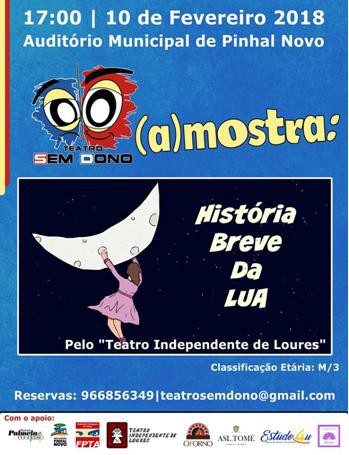 Palmela - Teatro Sem Dono (A)mostra História Breve da Lua