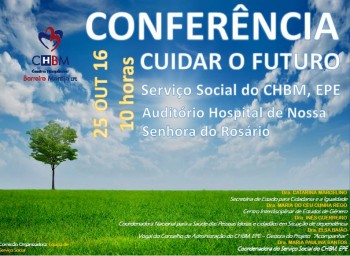 Centro Hospitalar Barreiro Montijo Conferência com o tema - «Cuidar o Futuro»
