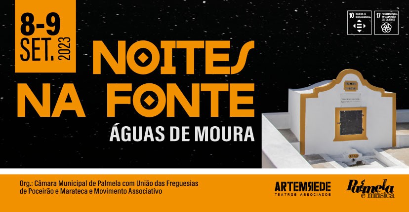 Em Águas de Moura - Palmela Há “Noites na Fonte” . 8 e 9 setembro