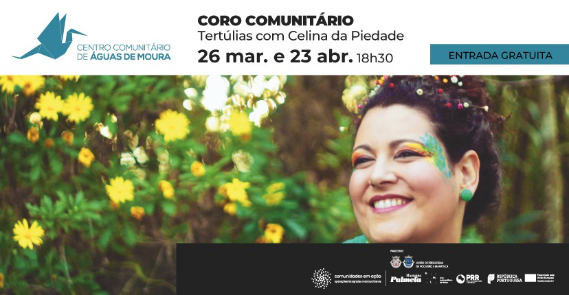 PALMELA - No Centro Comunitário de Águas de Moura Coro Comunitário : Participe nas sessões de março e abril
