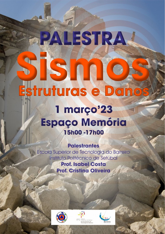 No Espaço Memória - Barreiro Palestra “Sismos – Estruturas e Danos” . Dia 1 de Março