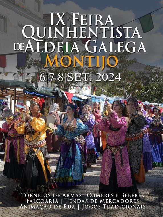 IX Feira Quinhentista de Aldeia Galega Montijo Assinala a atribuição do foral novo a Aldeia Galega