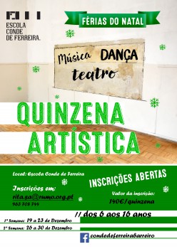Na Escola Conde de Ferreira - Barreiro QUINZENA ARTÍSTICA de Natal . INSCRIÇÕES ABERTAS