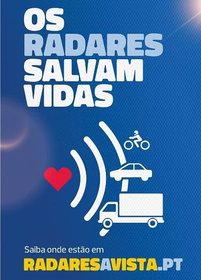 Novos radares entram em funcionamento no dia 1 de setembro Campanha de Segurança Rodoviária “Os radares salvam vidas”