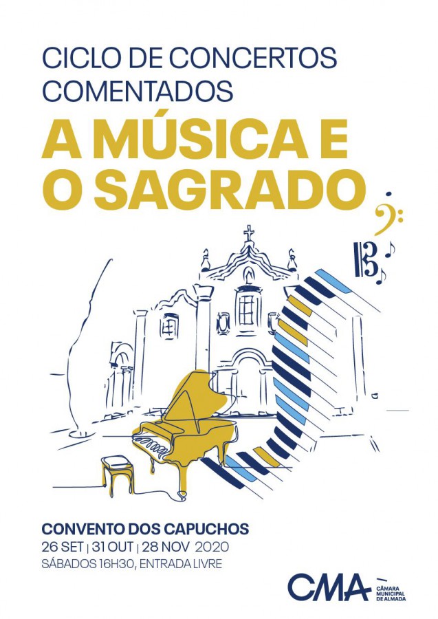 Almada - No Convento dos Capuchos, Caparica A Música e o Sagrado – Ciclo de concertos comentados