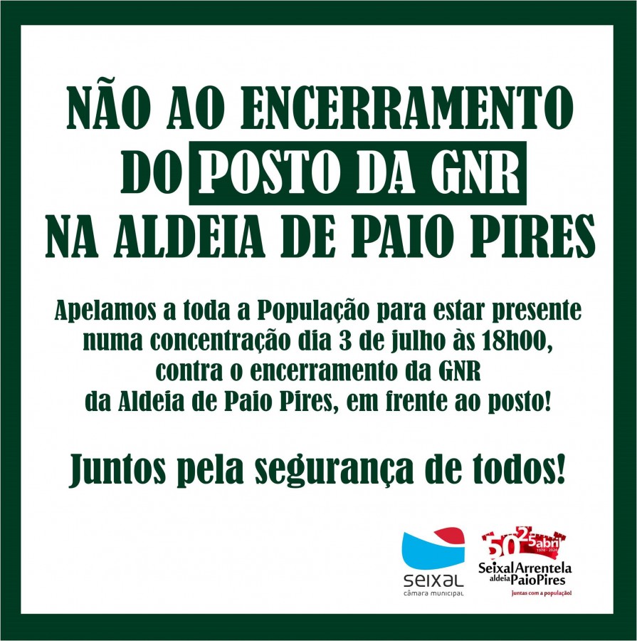 Seixal - Encerramento do Posto da GNR da Aldeia de Paio Concentração contra o encerramento esta 4.ª feira, dia 3, pelas 18 horas