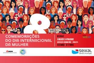 Dia Internacional da Mulher Seixal assinala destacando o impato da pandemia na vida das mulheres