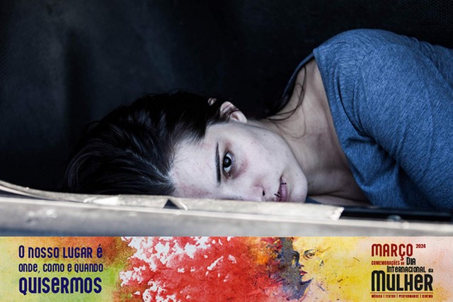Auditório Municipal do Fórum Cultural do Seixal Ciclo de cinema integrado nas comemorações do Dia Internacional da Mulher