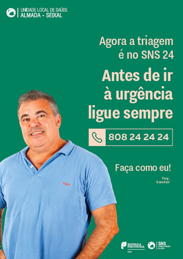 “Ligue Antes, Salve Vidas” na ULS Almada-Seixal Antes de ir à urgência, ligue sempre SNS 24