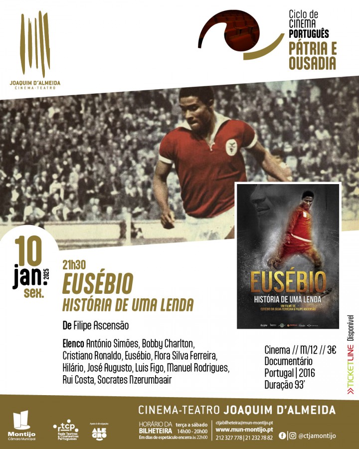 Montijo - Cinema-Teatro Joaquim d´Almeida - CTJA Exibe documentário «Eusébio – História de uma Lenda»