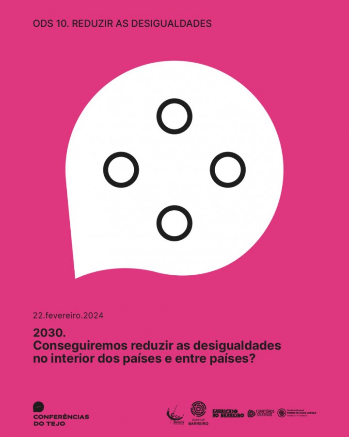 Conferência do Tejo na Startup Barreiro ODS 10. - Reduzir as desigualdades no interior dos países e entre países