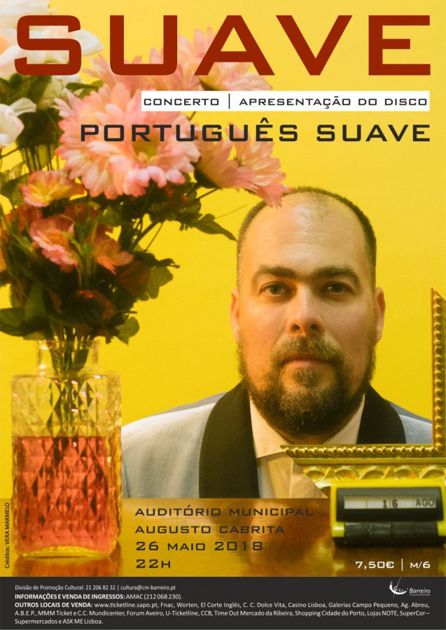 Concerto com Suave no Auditório Municipal Augusto Cabrita - Barreiro Apresentação do disco «Português Suave»