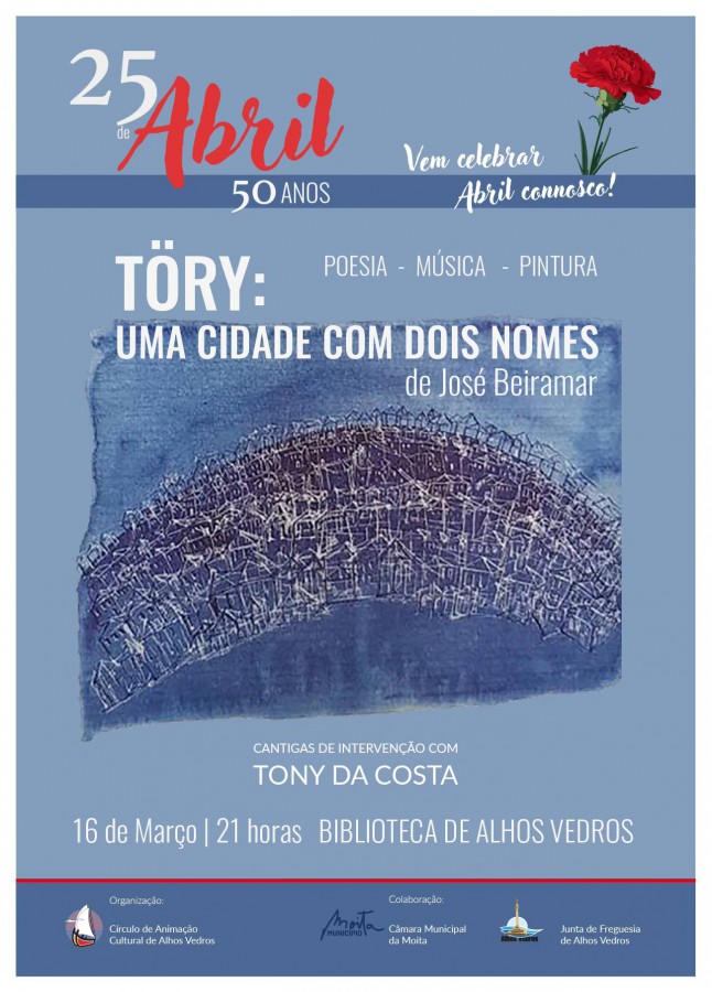 Moita - Círculo de Animação Cultural de Alhos Vedros Declamação do poema TORY- uma cidade com dois nomes, da autoria de José Beiramar