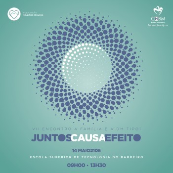 Barreiro - VII Encontro «A Família e a DM Tipo 1» Desmistificar a Diabetes Mellitus Tipo 1 na nossa sociedade