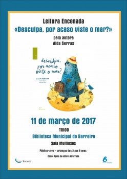 Barreiro - Sessão para crianças com idades entre os 3 e os 6 anos de idade Leitura encenada «Desculpa, por acaso viste o mar?»