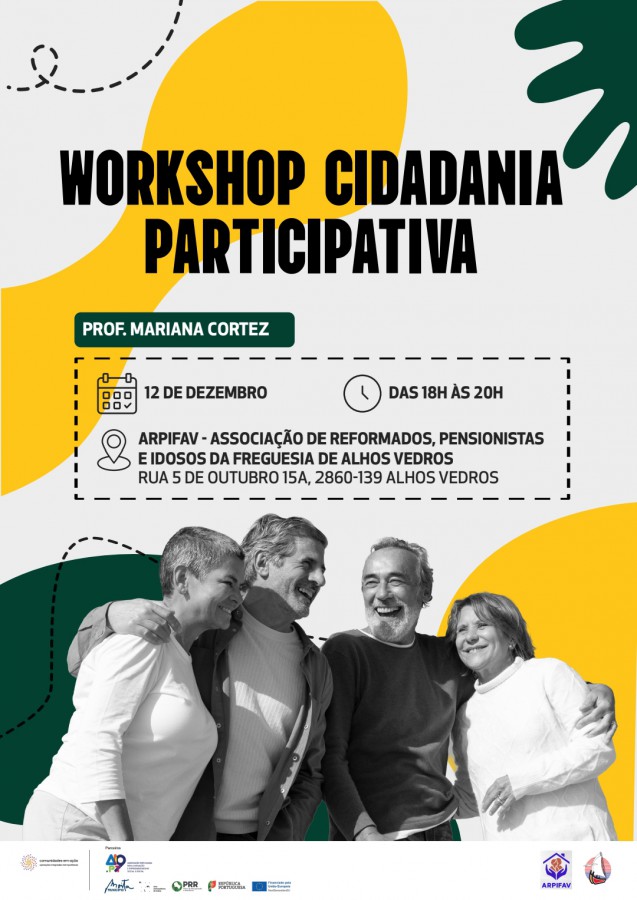 Moita - Círculo de Animação Cultural de Alhos Vedros Workshop sobre CIDADANIA PARTICIPATIVA